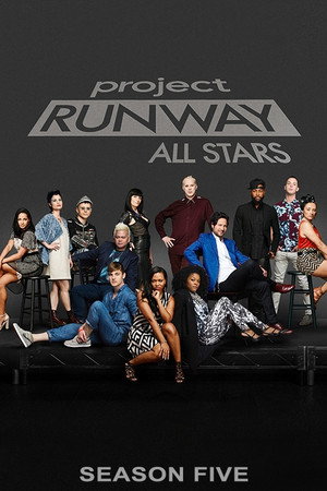 Project Runway All Stars 5. évad (2016-02-11) poszter