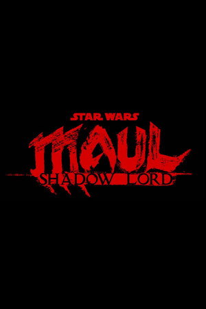 Star Wars: Maul – Árnyak mestere poszter