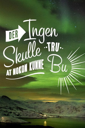Der ingen skulle tru at nokon kunne bu poszter