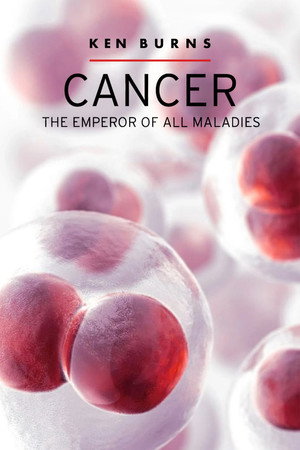 Cancer: The Emperor of All Maladies poszter