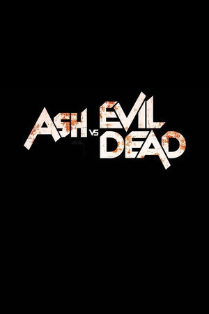 Ash vs Evil Dead poszter