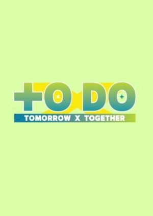 TO DO X TXT 1. évad (2020-01-13) poszter