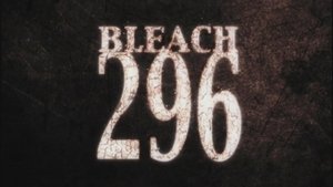 Bleach 1. évad Ep.296 296. epizód