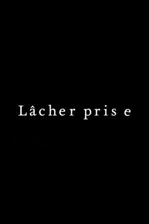 Lâcher prise poszter