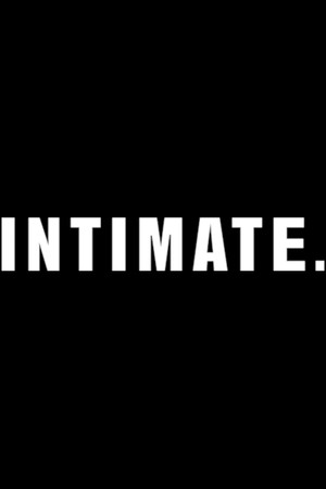 INTIMATE. poszter