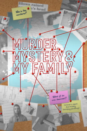 Murder, Mystery and My Family poszter