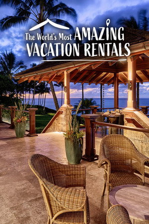 The World's Most Amazing Vacation Rentals 2. évad (2021-09-14) poszter