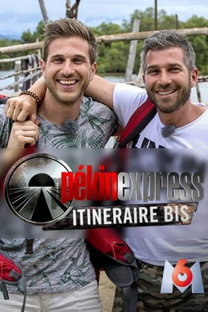 Pékin Express : Itinéraire Bis poszter
