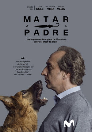 Matar al padre 1. évad (2018-05-25) poszter