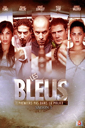 Les Bleus, premiers pas dans la police 3. évad (2010-05-01) poszter