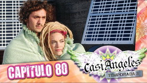Casi Ángeles 3. évad Ep.80 80. epizód