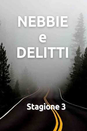 Nebbie e delitti 3. évad (2009-09-29) poszter