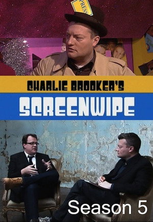 Charlie Brooker's Screenwipe 5. évad (2008-11-18) poszter