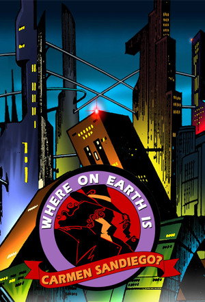 Where on Earth Is Carmen Sandiego? 3. évad (1995-09-16) poszter