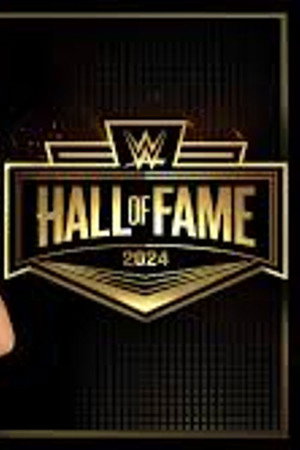 WWE Hall of Fame 19. évad (2024-04-05) poszter