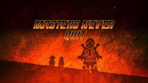 LEGO Ninjago: A Spinjitzu mesterei A hegy mestere Ep.12 156. fejezet: Egy mester soha nem adja fel