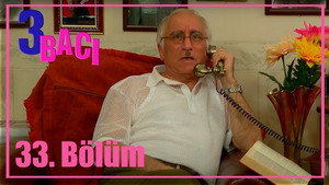 3 bacı 1. évad Ep.33 33. epizód