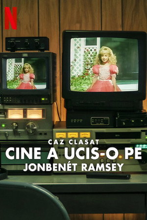 Döglött akta: Ki ölte meg JonBenét Ramsey-t poszter