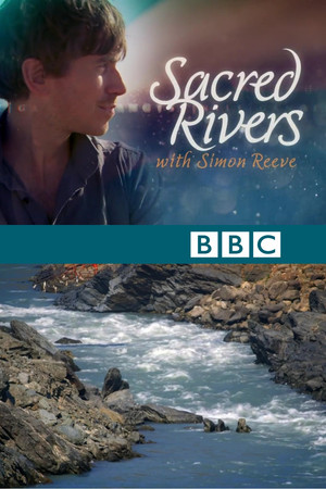 Sacred Rivers with Simon Reeve poszter