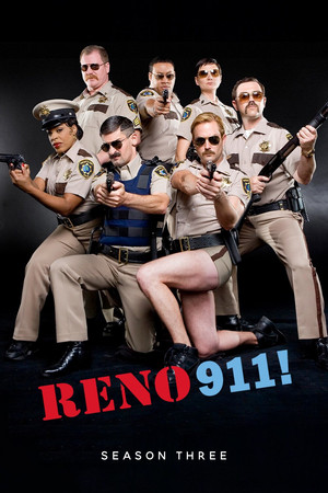 Reno 911! 3. évad (2005-06-14) poszter