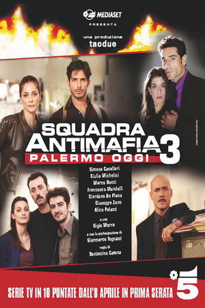 Squadra antimafia – Palermo oggi 3. évad (2011-04-08) poszter