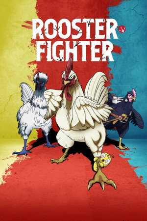 Rooster Fighter 1. évad (2026-03-15) poszter