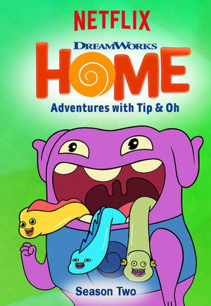 Home: Adventures with Tip & Oh 2. évad (2017-01-27) poszter