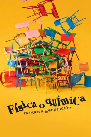 Física o química: La nueva generación poszter