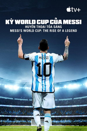 Messi's World Cup: The Rise of a Legend poszter