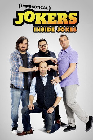 Impractical Jokers: Inside Jokes 1. évad (2016-07-14) poszter