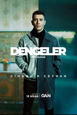 Dengeler: Biri Olmak 1. évad (2024-04-19) poszter
