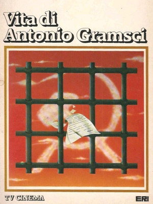 Vita di Antonio Gramsci poszter
