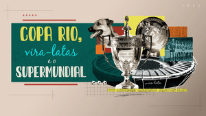 Copa Rio, Vira-latas e o Supermundial kép