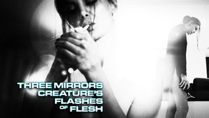 Three Mirrors Creature's Flashes of Flesh kép