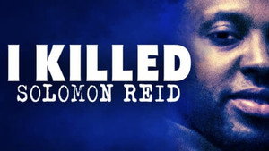 I Killed Solomon Reid 1. évad Ep.1 1. epizód
