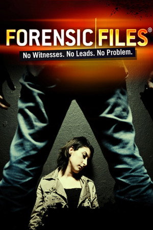Forensic Files 11. évad (2006-07-19) poszter