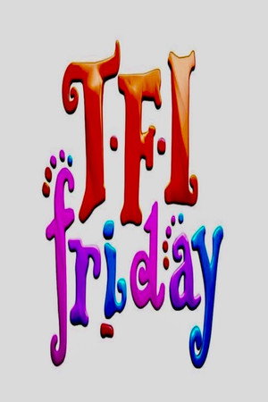 TFI Friday 1. évad (1996-02-09) poszter