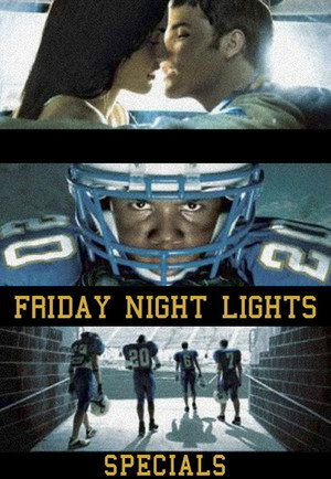 Friday night lights - Tiszta szívvel foci Speciális epizódok (2007-08-28) poszter