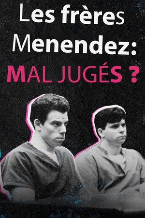Hermanos Menendez: Mal juzgados? poszter