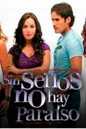 Sin senos no hay paraíso 1. évad (2008-06-16) poszter