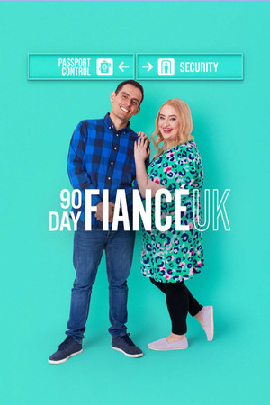 90 Day Fiancé UK 2. évad (2023-07-16) poszter