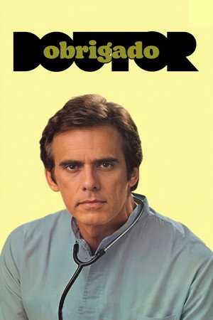 Obrigado, Doutor 1. évad (1981-04-24) poszter