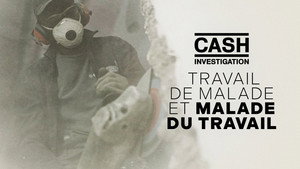 Cash Investigation 12. évad Ep.3 3. epizód