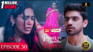 Pyaar Sey Bandhe Rishte 1. évad Ep.30 30. epizód