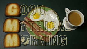 Good Mythical Morning 1. évad Ep.1 1. epizód