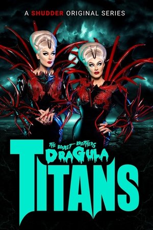 The Boulet Brothers' Dragula: Titans 1. évad (2022-10-25) poszter