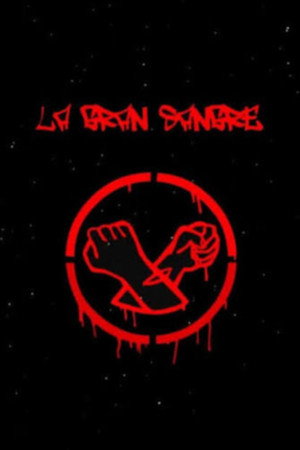 La Gran Sangre 3. évad (2006-12-01) poszter
