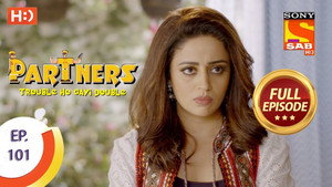 Partners - Trouble Ho Gayi Double 1. évad Ep.101 101. epizód