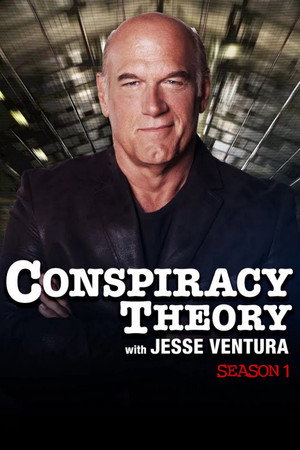 Conspiracy Theory with Jesse Ventura 1. évad (2009-12-02) poszter