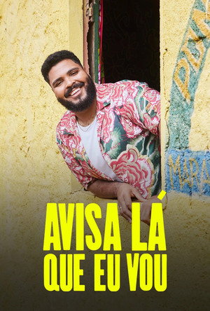 Avisa Lá Que Eu Vou poszter
